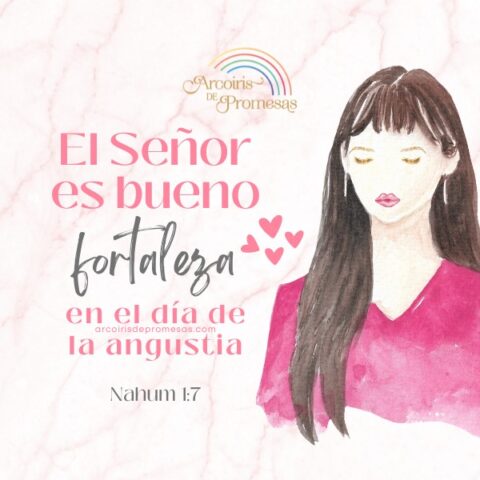 Cómo encontrar fortaleza en Dios - Arcoiris de Promesas