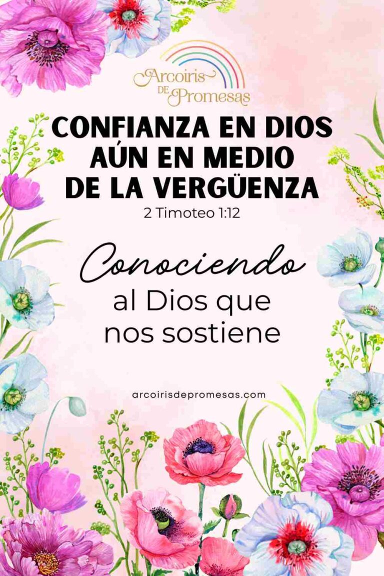 Confianza en Dios aún en medio de la vergüenza - Arcoiris de Promesas