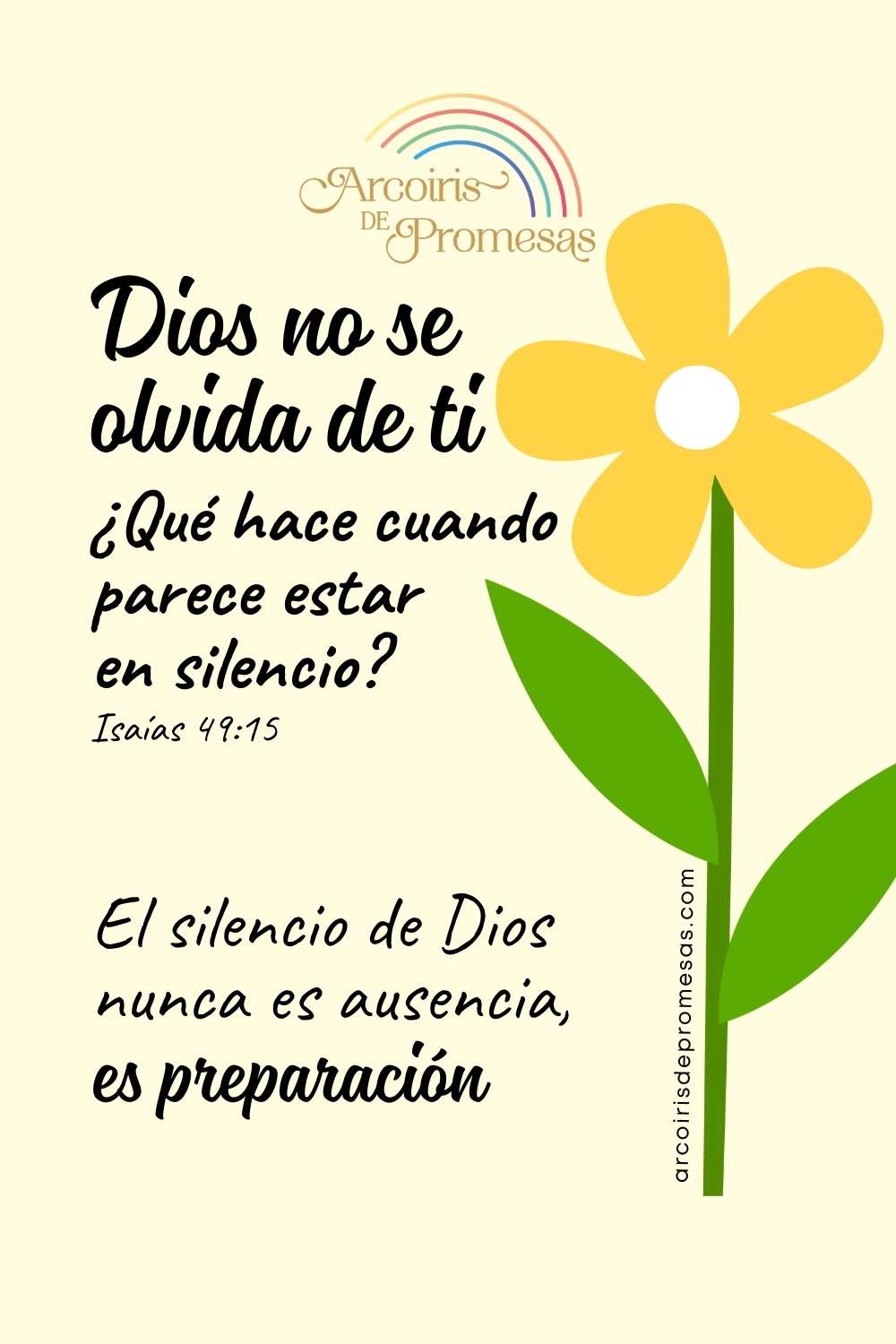Dios no se olvida de ti: ¿Qué hace cuando está en silencio? - Arcoiris ...